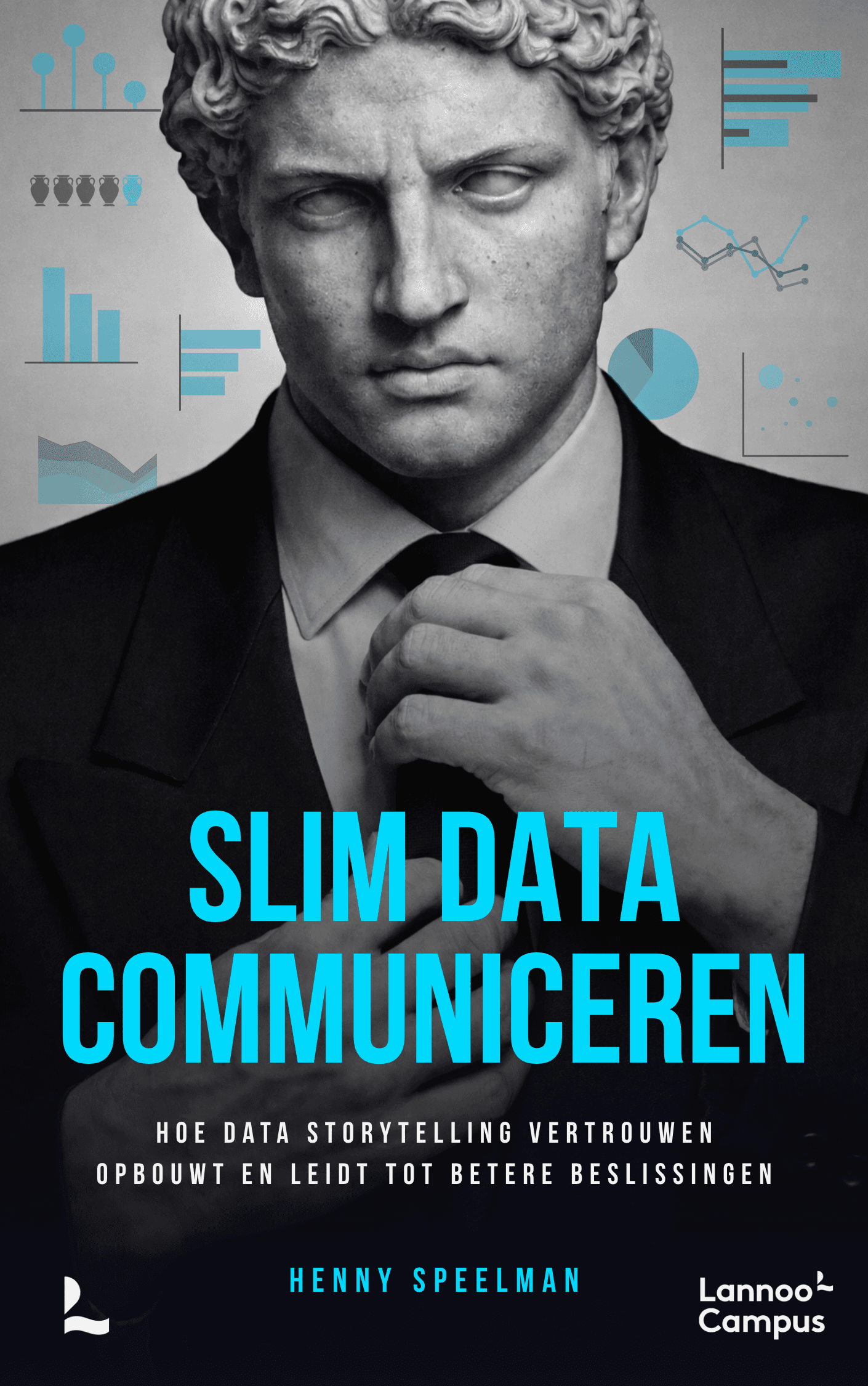 Boekcover Slim Data Communiceren — Henny Speelman, LannooCampus